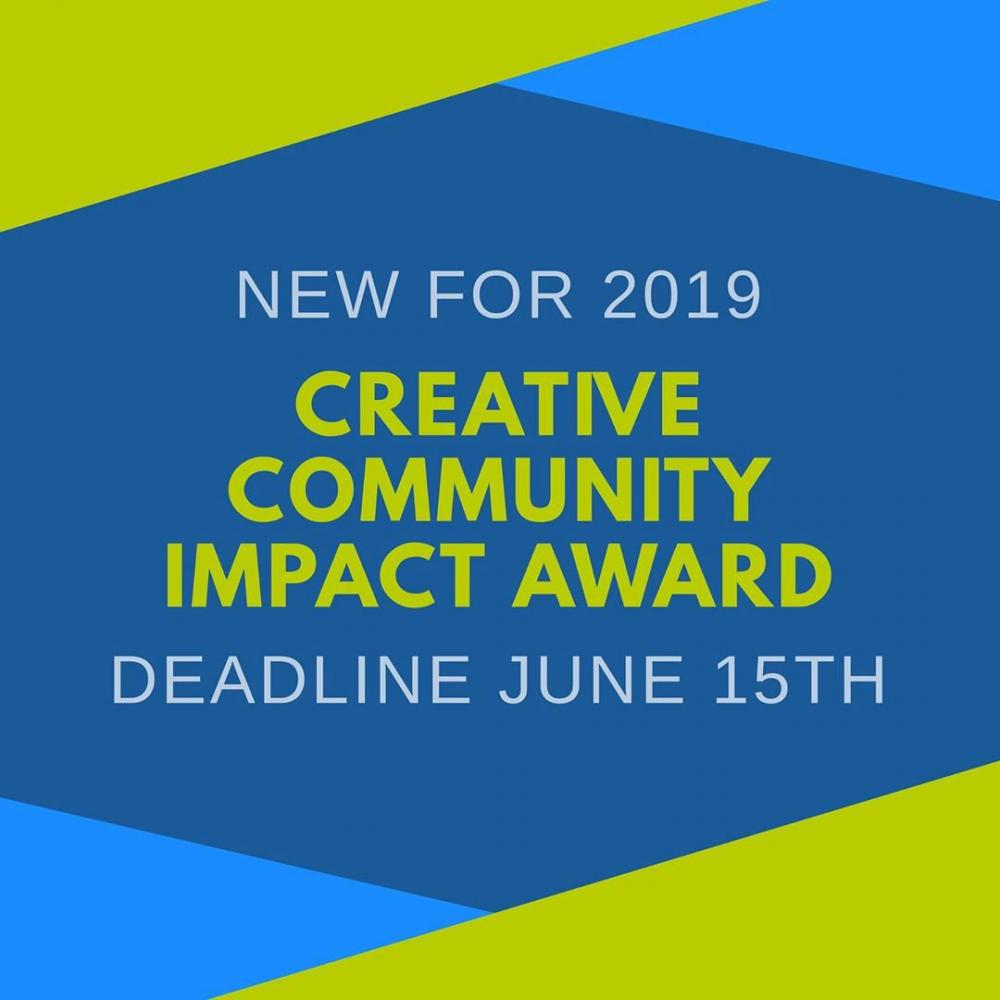 New for 2019 - Creative Community Impact Award