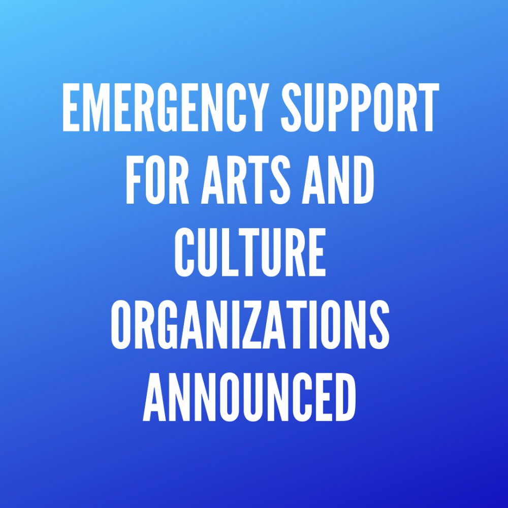 Coronavirus (COVID-19): Emergency Support for Arts and Culture Organizations