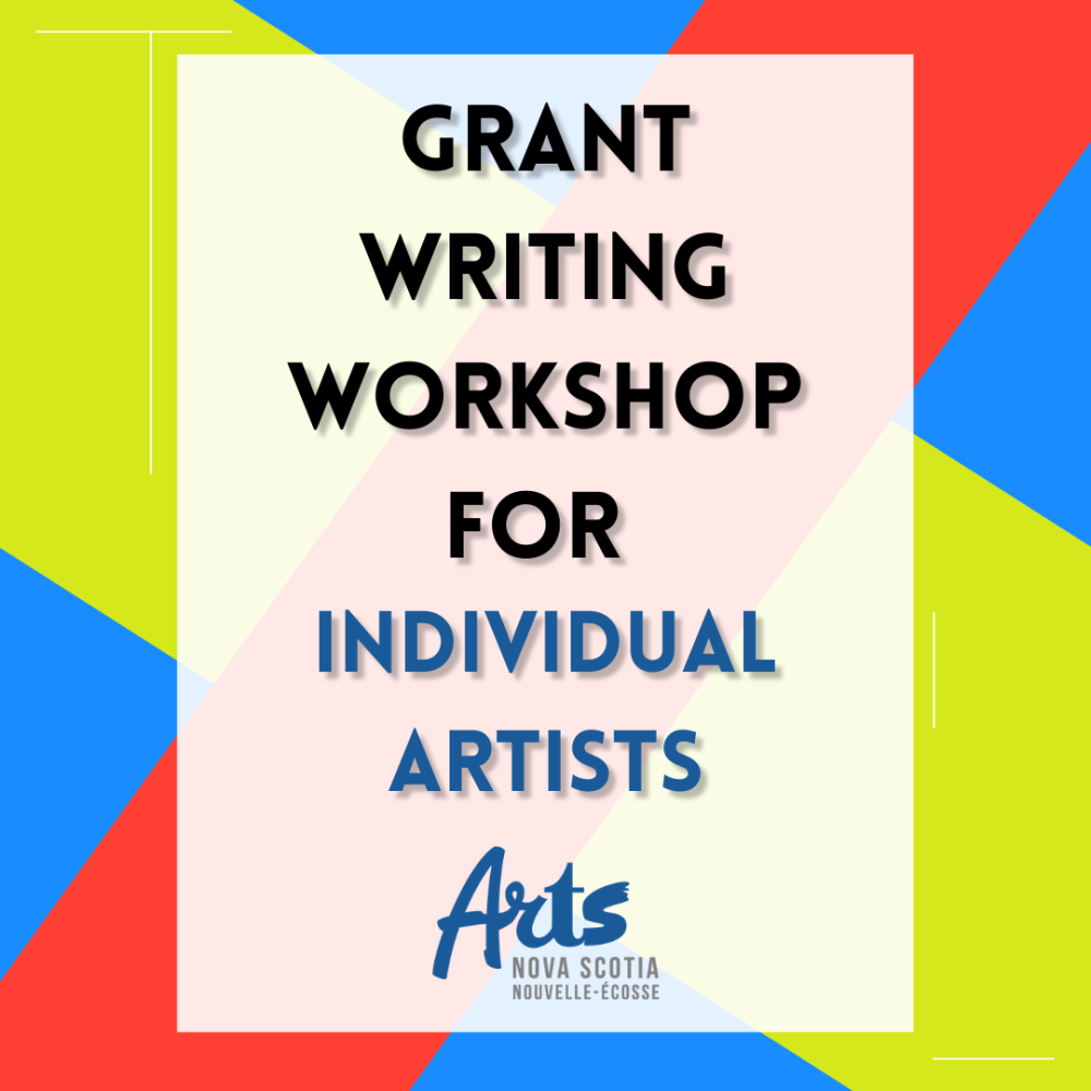 A white pane with the words "Grant writing workshop for individual artists" sits in the center fo the image on top of a bright red yellow and blue striped background. The Arts Nova Scotia logo is at the bottom.