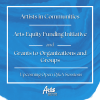The words "Artists in Communities, Arts Equity Funding Initiative, and Grants to Organizations and Groups upcoming open Q&A sessions" in white lettering on a background of blue swirls in varying shades.